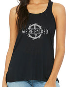 Women's Tank Top "We're F*cked"